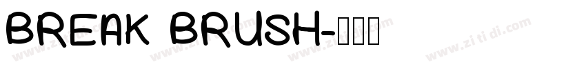 BREAK BRUSH字体转换